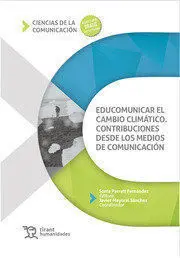 Educomunicar el Cambio Climático. Contribuciones Desde los Medios de Comunicació