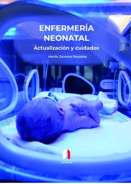 Enfermeria Neonatal. Acutalizacion y Cuidados 3-Edicion