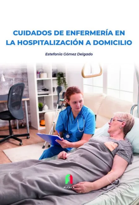 Cuidados de Enfermeria en la Hospitalizacion a Domicilio