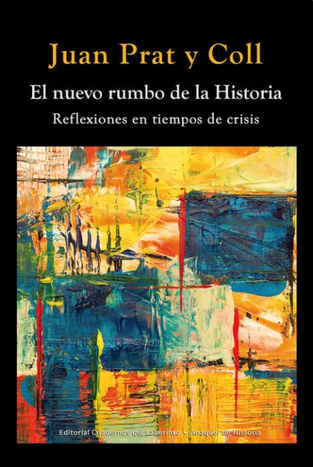 El Nuevo Rumbo de la Historia