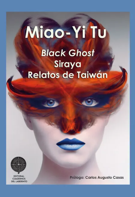 Black Ghost/ Siraya/ Relatos de Taiwán