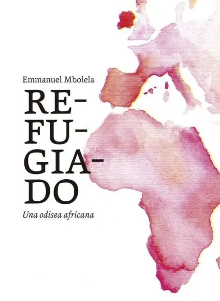 Refugiado. Un Odisea Africana