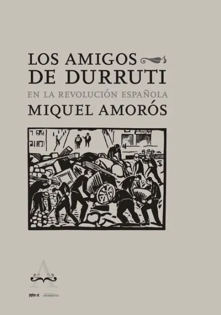 Los Amigos de Durruti en la Revolucion Espaã?Â?Ola