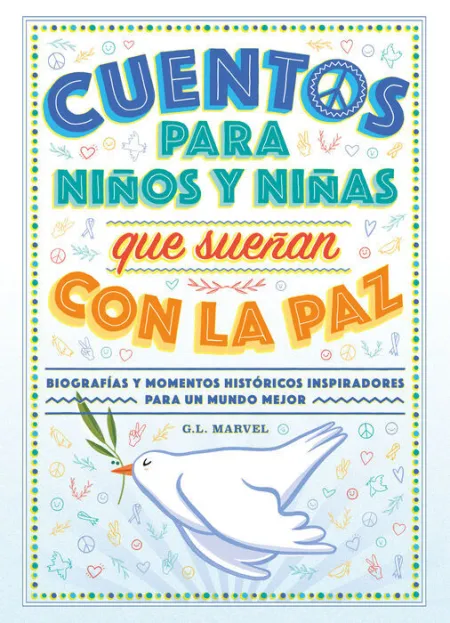 Cuentos para Niños y Niñas que Sueñan con la Paz