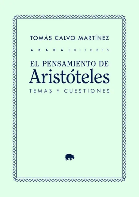 El Pensamiento de Aristoteles Temas y Cuestiones