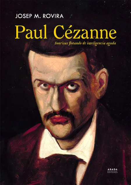Paul Cézzane. Sonrisas Flotando de Inteligencia Aguda