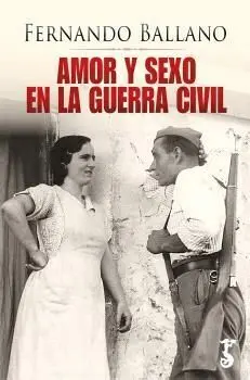 Amor y Sexo en la Guerra Civil