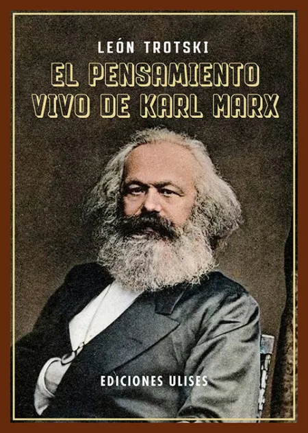 El Pensamiento Vivo de Karl Marx