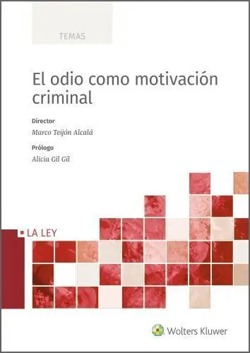 El Odio Como Motivación Criminal