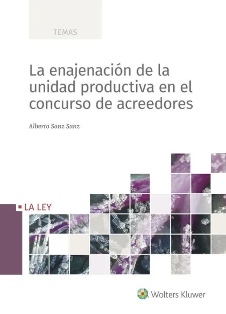 La Enajenación de la Unidad Productiva en el Concurso de Acreedores