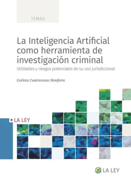 La Inteligencia Artificial Como Herramienta de Investigación Criminal