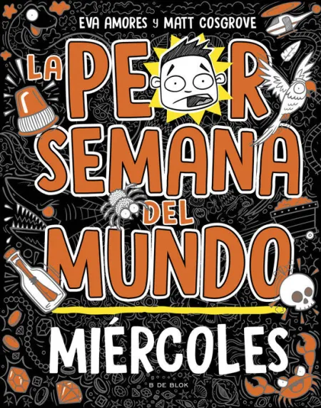La Peor Semana del Mundo 3 - Miércoles