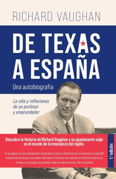 De Texas a España. Una Autobiografia