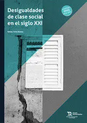 Desigualdades de Clase Social en el Siglo Xxi