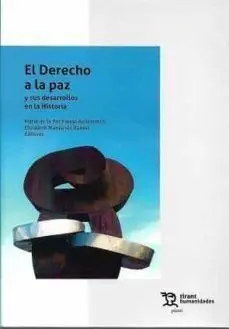 El Derecho a la Paz y Sus Desarrollos en la Historia