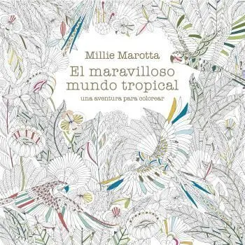 El Maravilloso Mundo Tropical
