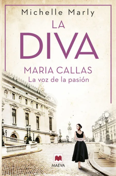 La Diva. Maria Callas, la Voz de la Pasión