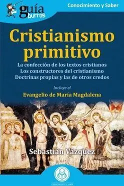 Guíaburros: Cristianismo Primitivo
