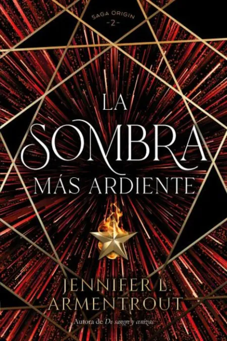 La Sombra Más Ardiente