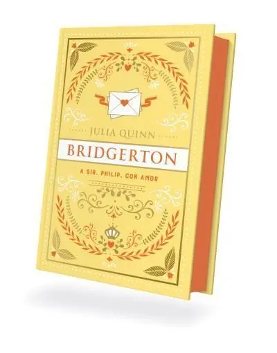 A Sir Phillip, con Amor (Bridgerton 5) Edicion Especial