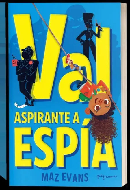 Val, Aspirante a Espia