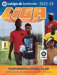 Temporeros Futbol Club. Liga Santander 2022-23 Liga