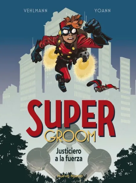 Supergroom. Justiciero a la Fuerza