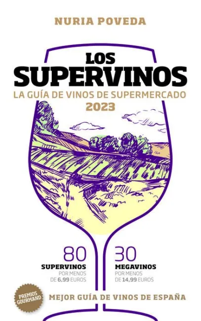 Los Supervinos 2023. La Guia de Vinos de Supermercado 2023