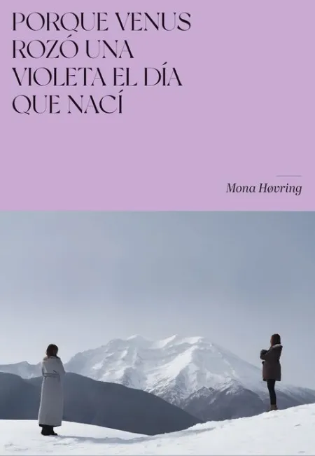 Porque Venus Rozó una Violeta el Día que Nací