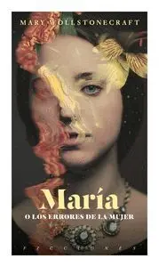 Maria o los Errores de la Mujer