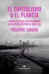 El Capitalismo o el Planeta