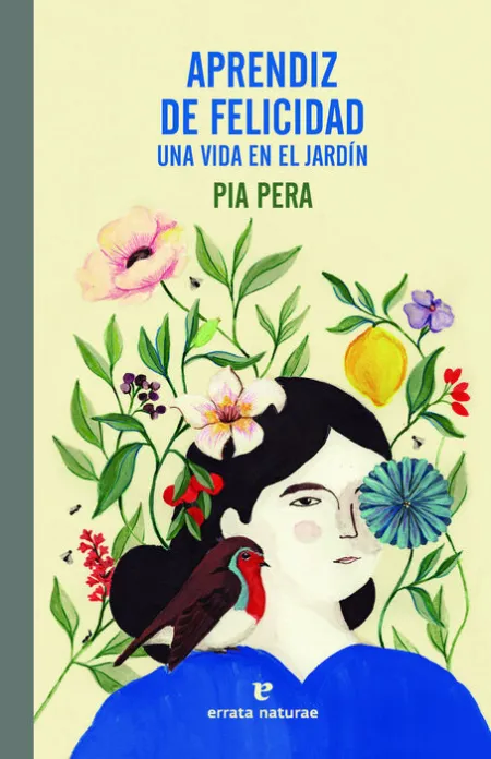 Aprendiz de Felicidad. Una Vida en el Jardin