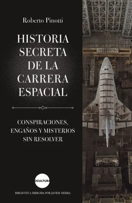 Historia Secreta de la Carrera Espacial