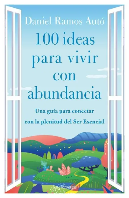 100 Ideas para Vivir con Abundancia