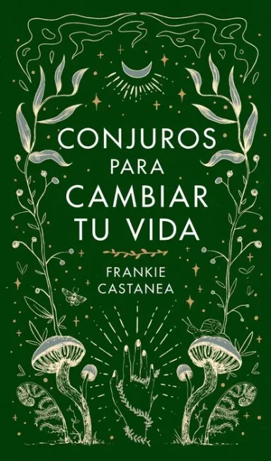 Conjuros para Cambiar tu Vida