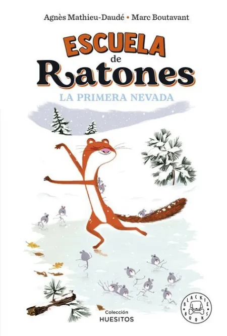Escuela de Ratones. La Primavera Nevada