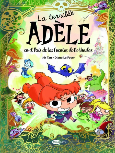 La Terrible Adele en el Pais de los Cuentos de Bobhadas