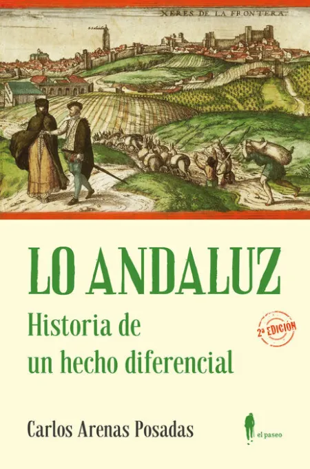 Lo Andaluz. Historia de un Hecho Diferencial