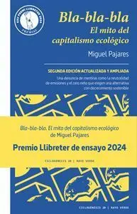 Bla Bla Bla el Mito del Capitalismo Ecologico