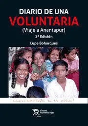 Diario de una Voluntaria (Viaje a Anantapur) 2ª Edición