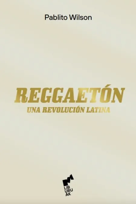 Reggaeton. Una Revolucion Latina