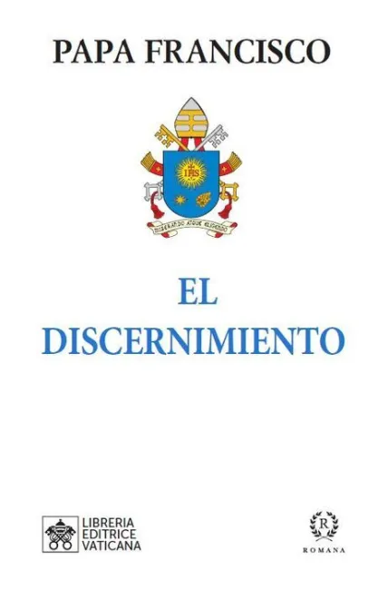 El Discernimiento. Catequesis del Papa en la Audiencia General
