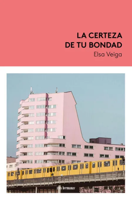 La Certeza de tu Bondad