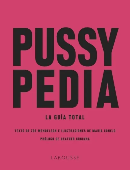 Pussypedia. La Guía Total