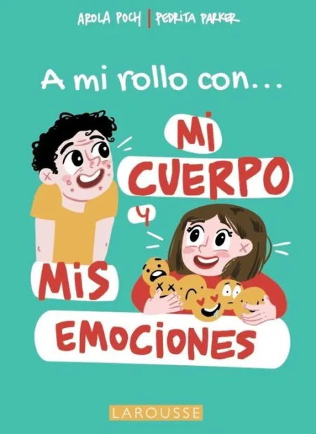 A mi Rollo con mi Cuerpo y Mis Emociones