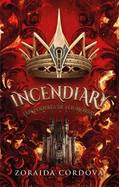 Incendiary: los Poderes de los Morias