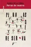 Perras de Reserva