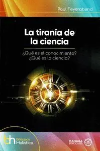 La Tiranã?Â­a de la Ciencia