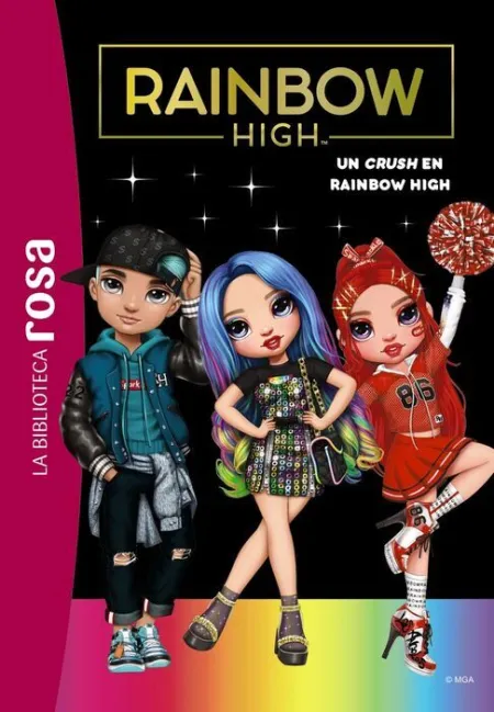 Un Crush en Rainbow High. La Biblioteca Rosa. Rainbow High, 6.