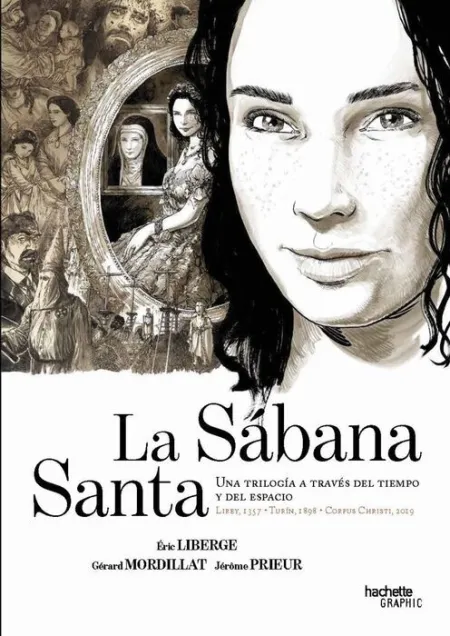 La Sábana Santa. Una Trilogía a Través del Tiempo y del Espacio